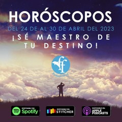¡Sé maestro de tu destino! Horóscopos del 24 al 30 de abril