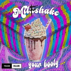 MILKSHAKE