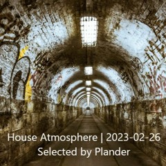 House Atmosphere - Mix | 2023-02-26