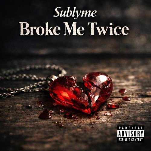 broke me twice