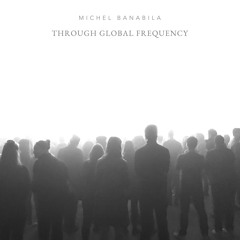 Through Global Frequency 10 (feat. Machinefabriek & Simone Eleveld)