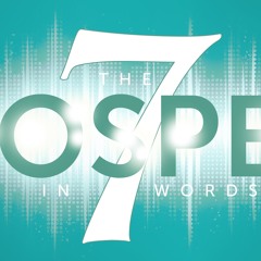 SOTV Message "The Gospel in Seven Words" - 2-18-24 - Luke 4:16-21