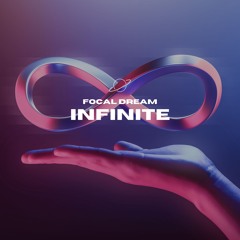 Focal Dream - Infinite
