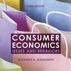 View EPUB 💑 Consumer Economics: Issues and Behaviors by  Elizabeth B. Goldsmith [EBO