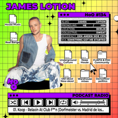 House of Others #134 | JAMES LOTION | Something Got Me Started