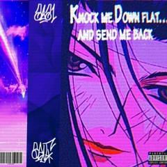 KNOCK ME DOWN FLAT AND SEND ME BACK EP