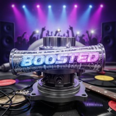 Boosted