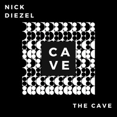 Nick Diezel - The Cave (Original Mix) FREE DOWNLOAD!!!
