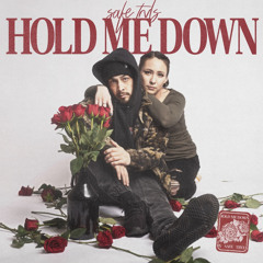 Hold Me Down (prod. by SAFE TRVLS & Deemax)