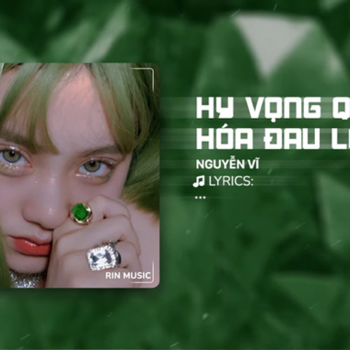 Hi Vọng Quá Hóa Đau Lòng AIR Remix  Nguyễn Vĩ  Dốc Chén Say Men Tình Để Quên Đi Một Bóng Hình