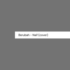 Berubah - Naif
