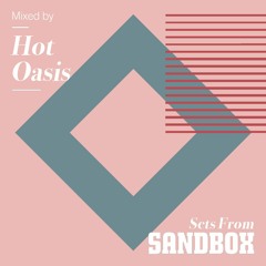 Hot Oasis At Sandbox Festival 2020