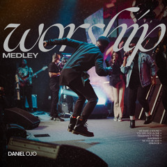 Worship Medley