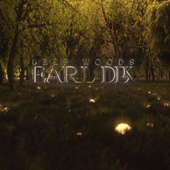 Earl DLK - Chapter 2 Deep Woods (Original Mix)