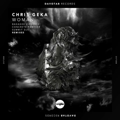 Chris Geka - Woman (Concrete Panther Remix)