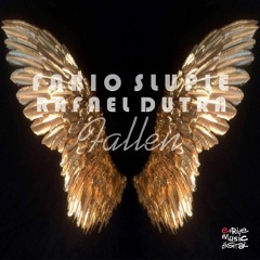 Fabio Slupie & Rafael Dutra - Fallen (Rick Braile Remix)