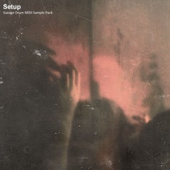 Setup (Garage Drum MIDI Sample Pack) | Demo