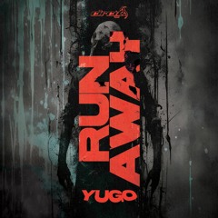 Yugo - Run Away (Free Download)
