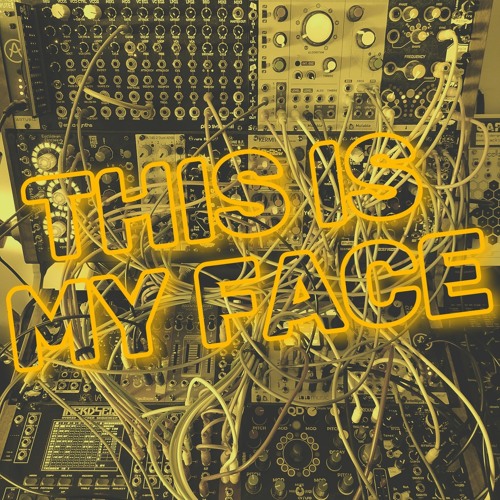 This is my face [800 followers] (Modular livetrack)