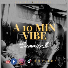 DJ LOWP - A 10 MIN VIBE SESSION 1