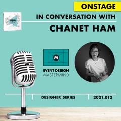 Chanet Ham #DESIGNtoCHANGE ONSTAGE - EDC MasterMind Series with Ruud Janssen