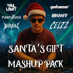 SANTA'S GIFT FREE MASHUP PACK | Calvin Harris, Gryffin, Bad Bunny, Cachirula... | BUY=FD