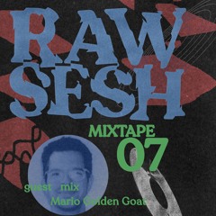 Raw Sesh Mixtape #07 - Mario Golden Goat