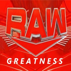 WWE Raw 2022 Theme - "Greatness"