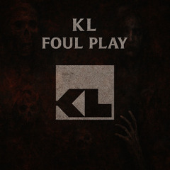 KL-Foul Play (2k Free download)