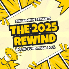 THE 2025 REWIND - BENJAMMIN