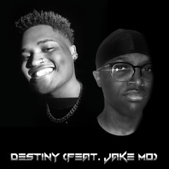 Destiny (feat. Jake MO)