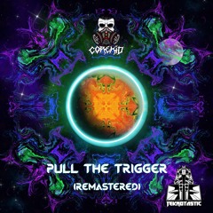Pull The Trigger (Remastered)