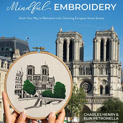 ACCESS EBOOK 📂 Mindful Embroidery: Stitch Your Way to Relaxation with Charming Europ