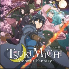TSUKIMICHI -Moonlit Fantasy- Season 2 - Opening 2 | Reversal