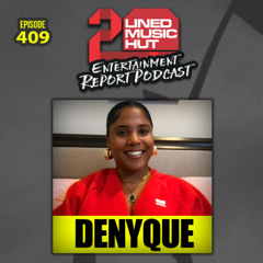 EPISODE #409 DENYQUE