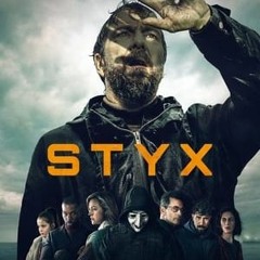 Styx (2024) Season 1 Episode 6 Full*Episode -424647