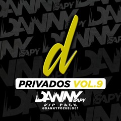 Privados Vol.9 DannySapy ( 6 Tracks Exclusivos )