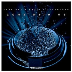 Toby DEE, BASTL, Flyjacker - Come With Me [RBB Radio Fritz Play]