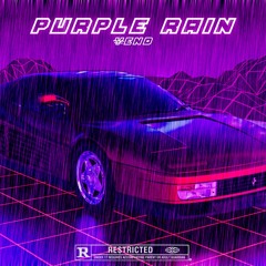 YEND - Purple Rain (Yeah, I said It remix)