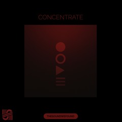 Concentrate - Extended Mix (FREE DOWNLOAD)