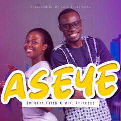 Aseye (feat. Minister Princess)
