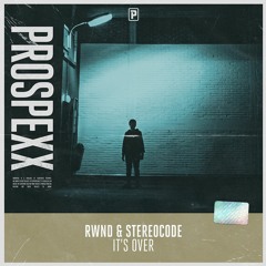 RWND & Stereocode - It's Over (Radio Mix)