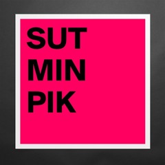 Sut Min Pik Podcast