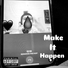 Make It Happen