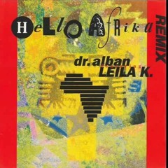 Dr Alban Featuring Leila K - Hello Afrika (Funk Sinatra Edit)