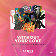 WITHOUT YOUR LOVE (Radio Edit)