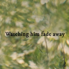 Watching Him Fade Away (Mac Demarco Cover)
