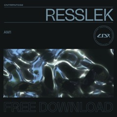 Resslek - AM1 [FREE DOWNLOAD]