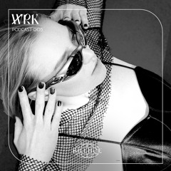 [Podcast Series] #005 - WRK