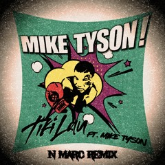 Tiki Lau ft. Mike Tyson - Mike Tyson (N Marc Remix) | Motivation Music, Workout Music, Gym Music